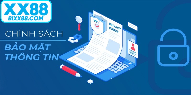 Chính sách bảo mật là sự kết hợp chặt chẽ giữa các điều khoản